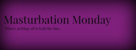 masturbation-monday-header3