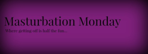 masturbation-monday-header3